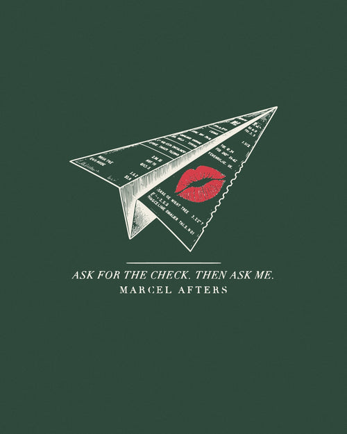 Ask For The Check. Then Ask Me engraved drawing by Marcel Afters: a lipstick-kissed paper plane folded from a bill on forest green.